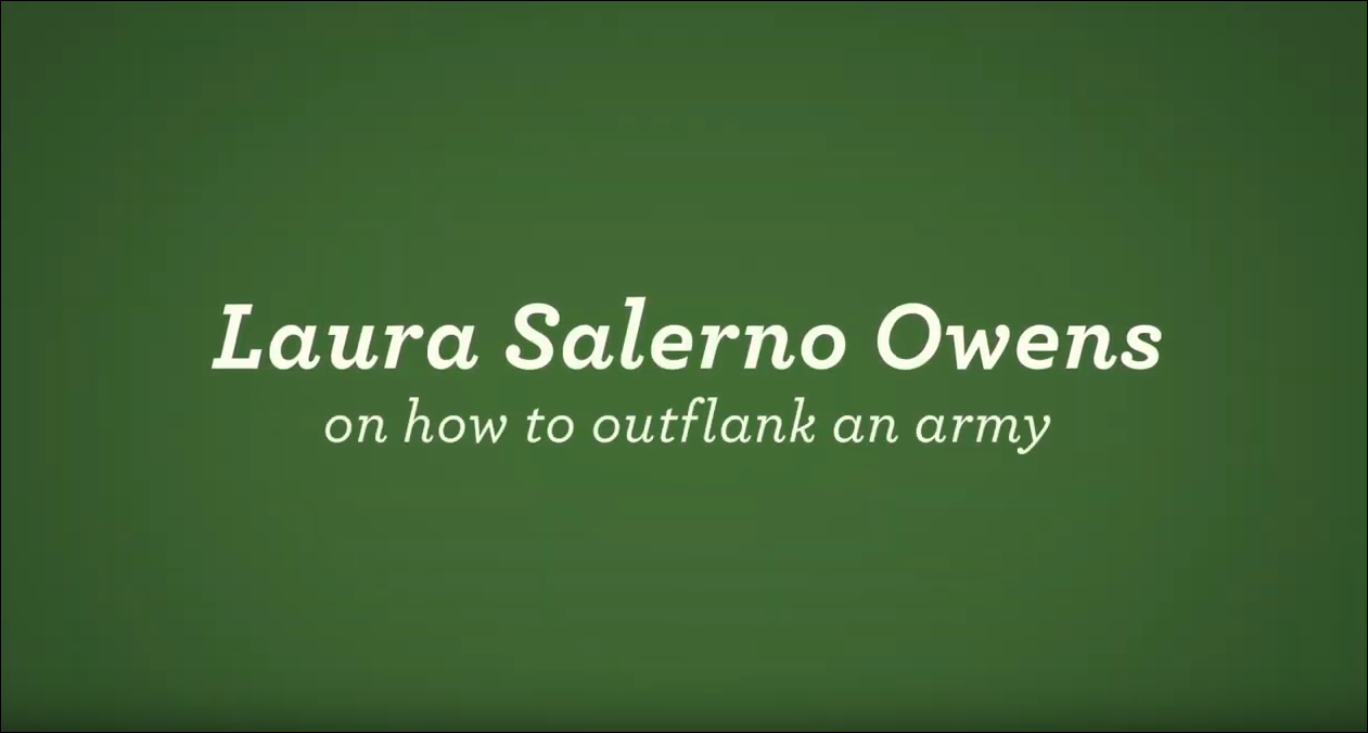 Laura Salerno Owens on how to outflank an army